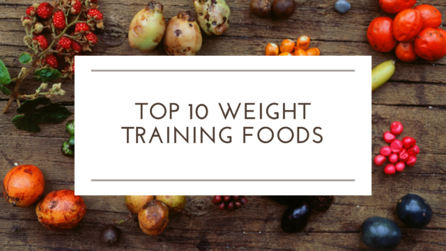 Top-10-Weight-Training-Foods